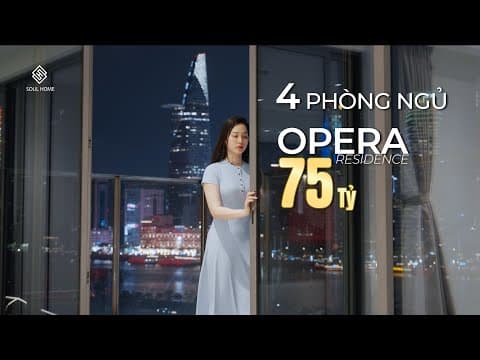 Opera Thủ Thiêm Với Căn Hộ 4 Phòng Ngủ View Sông Sài Gòn